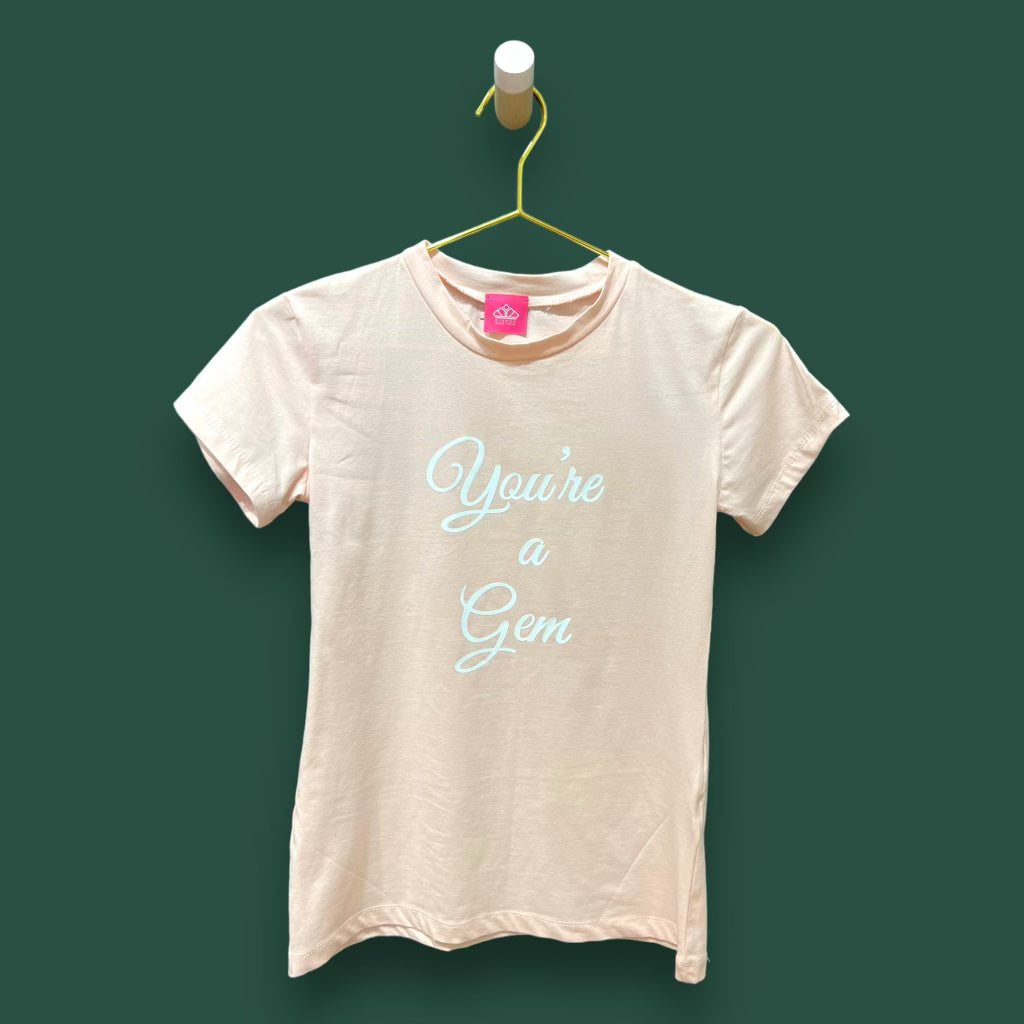 Fashion Line - "You're A Gem" Tee